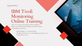 IBM Tivoli Monitoring Online Training | IBM Tivoli Monitoring Online Training & Certifications Guide