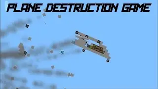 Plane Destruction Game! | Bill, Jerry and John Explode! (Realistic Plane Physics - GameJolt)