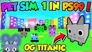 PET SIMULATOR 1 in PET SIM 99 UPDATE!! (Roblox)