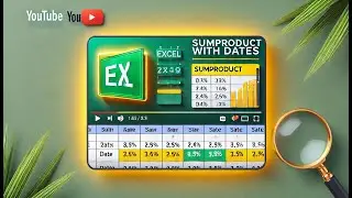 How to Use SUMPRODUCT with Dates in Excel | Step-by-Step Tutorial