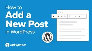 How To Create A Post In WordPress