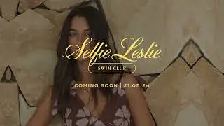 Selfie Leslie Swim Club | Coming Soon 21.05.24