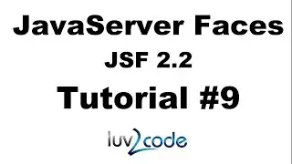 JSF Tutorial #9 - Java Server Faces Tutorial (JSF 2.2) - JSF Behind the Scenes