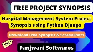 Project Synopsis | Hospital Management System using Python Django | Download Free Synopsis