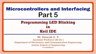Programming LED Blinking in LPC2148 using Keil IDE | Microcontrollers and Interfacing Part