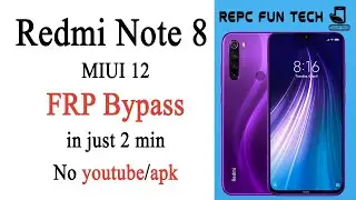 Redmi note 8 frp bypass | redmi miui 12 frp bypass | within 2 min | no apk | no youtube