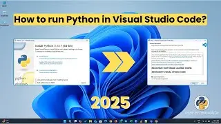 How to Set Up and Run Python in Visual Studio Code on Windows 10/11 | 2025 Guide