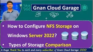 17. Windows Server 2022: Configuring NFS Storage | Types of Storage Comparison | Step-by-Step Guide!