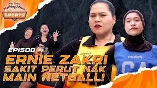 ERNIE ZAKRI TAKUT BOLA, SHERRY AMBIL KESEMPATAN | You Know Nothing About Sports | EPISOD 4