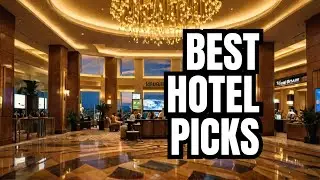 Best Hotels in Las Vegas - Top Picks for Your Vegas Stay