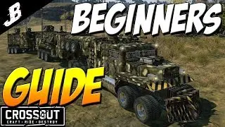 Crossout Beginners guide - Best tips and tricks for all players