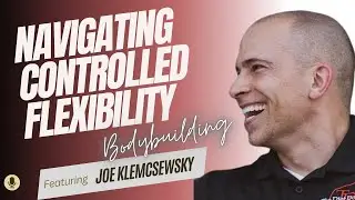 Mastering Structured Flexibility during your weight loss Journey | ft. Joe Klemczewski