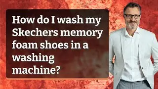 How do I wash my Skechers memory foam shoes in a washing machine?