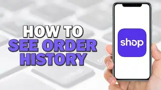 How To See Order History on Shop App (Quick Tutorial)