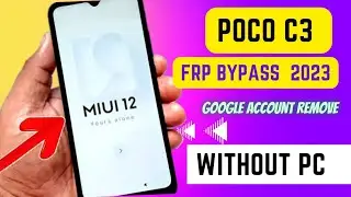 Poco C3 MIUI12 FRP BYPASS Google account remove Android 11 / Android 12. easy method 2023