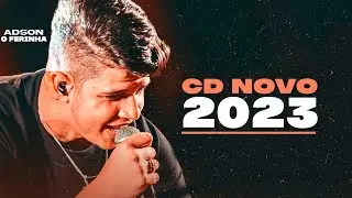 NADSON O FERINHA 2023 ATUALIZADO CD NOVO 2023 [4 MÚSICAS NOVAS]