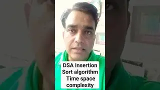 DSA Insertion Sort algorithm Time space complexity #coding #placement