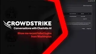 Conversations w/ Charlotte AI: “Show me recent failed logins from Seattle”