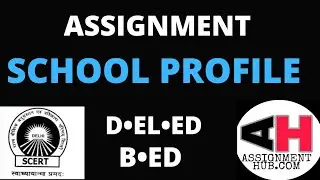 SCHOOL PROFILE ASSIGNMENT FOR DELED AND BED STUDENTS ।।COMPLETE FORMAT। ।ENGLISH MEDIUM  TYPED