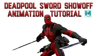 Deadpool Sword Showoff Animation Tutorial