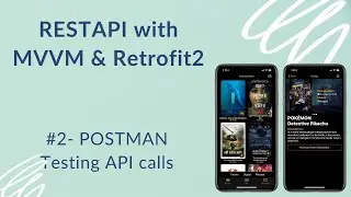 REST API with MVVM and Retrofit2 #2 - Using PostMan for API Testing