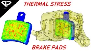 Thermal Stress Simulation on Brake Pads | Thermal Study | FEA | DP DESIGN