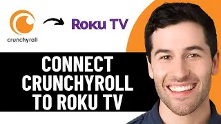 HOW TO CONNECT CRUNCHYROLL TO ROKU TV 2025! (FULL GUIDE)