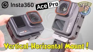 Insta360 Ace / Ace Pro Vertical Horizontal Mount : REVIEW