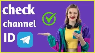 Как проверить идентификатор канала в Telegram Полное руководство