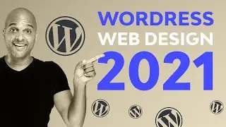 Wordpress Web Design ( should you start in 2021 and beyond?)