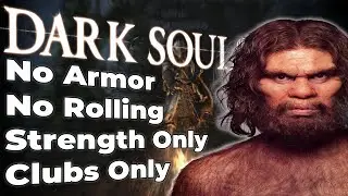 Can You Beat Dark Souls as a Caveman?