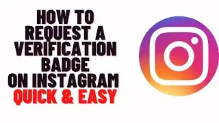 how to request verification on instagram,how to request a verification badge on instagram