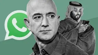 How Jeff Bezos Phone was Hacked By Saudi Prince Mohammed bin Salman using Whatsapp