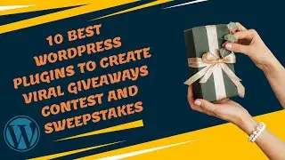 10 Best WordPress Plugins To Create Viral Giveaways Contest and Sweepstakes