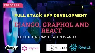 Django + Graphql and Reactjs Tutorial