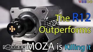 MOZA R12 - Is it worth the extra money?