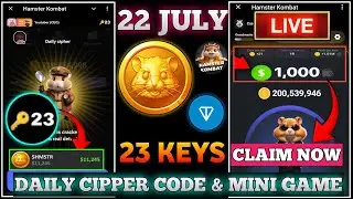 Hamster Kombat Mini game | Key कैसे unlock करे ? | Daily Cipher Code 22 July | Daily Cipher Today 🔥👀