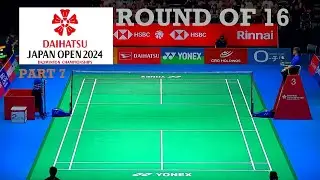 Badminton DAIHATSU Japan Open 2024 | Day 3 P2 Round of 16