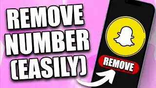 How to Remove Your Phone Number From Snapchat (2024)