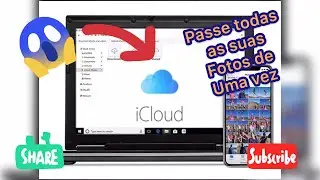 COMO PASSAR TODAS AS FOTOS DA NUVEM PARA O PC - ICLOUD PARA WINDOWS - FOTOS DA NUVEM - APPLE SUPORTE