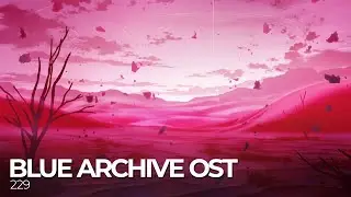 ブルーアーカイブ Blue Archive OST 229