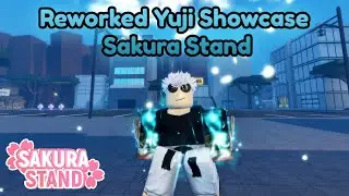 Reworked Yuji Showcase Sakura Stand