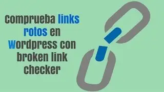 Comprueba links rotos en wordpress con Broken Link Checker