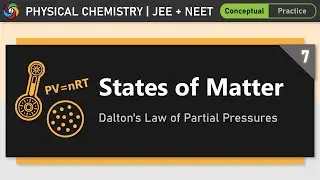 States of Matter | Module 7 | Chemistry for JEE And NEET