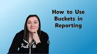 Using Bucket Column in Salesforce Reporting | How to set up reporting buckets | Salesforce Reporting