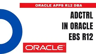 What is AD Controller adctrl - How to Use adctrl  - Oracle Apps DBA - E-Business Suite R12