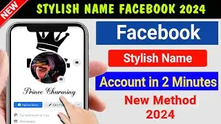 How to change Facebook name font style 2024 || How to Create Stylish Name on Facebook