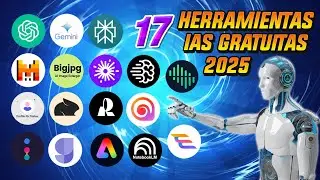 17 Herramientas de IA GRATUITAS para el 2025 🚀