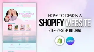 How To Create A Pastel Shopify Website | Step By Step Tutorial