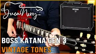 BOSS KATANA GEN 3 - SEVEN NEW PATCHES | Vintage Guitar Tones